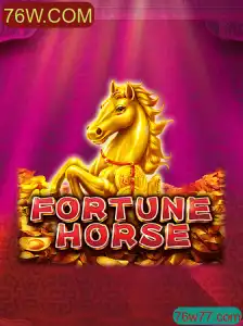 Descubra o Universo de FortuneHorse: Jogo Inovador com 76W.COM